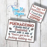 Mature Fuckaccino Coffee Coaster & Mug Rug Designs - Digital Download