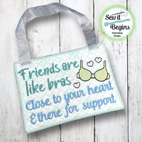 Friends are like Bras Best Friend Door Sign or Mug Rug 5x7 - Digital Download