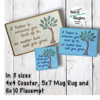 A Father is.. Set of 3 Coaster, Mug Rug and Placemat Designs - Digital Download