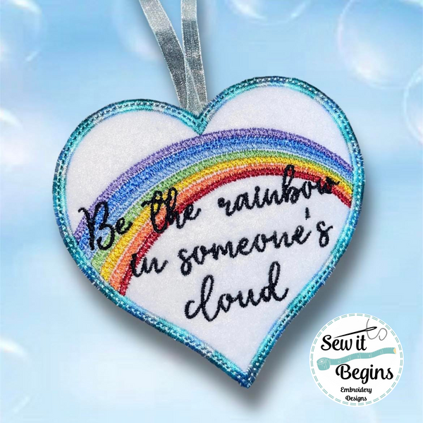 Be the Rainbow in Someone's Cloud 4" Heart Decoration - Digital Download