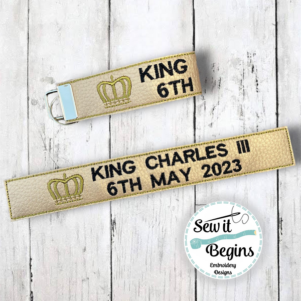 2023 King Charles Coronation Key Fobs, Wrist Strap 5x7 and 6x10 Hoops - Digital Download