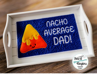 Cute Nacho Average Dad Set of 3 Coaster, Mug Rug and Placemat Designs - Digital Download