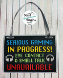 Serious Gaming In Progress Gamers Gaming Door Sign 5x7 - Digital Download