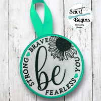 Be Strong Brave Fearless You Sunflower 4" Circle Decoration - Digital Download