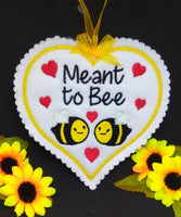 Meant to Bee ITH Heart Hanging Decoration 4x4