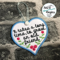 It Takes a Long Time to Grow an Old Friend Roses  4" Heart Hanging Decoration
