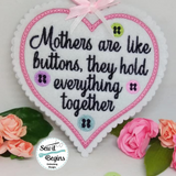 Mothers are like buttons  4" Hanging Decoration and 3" Token Hearts