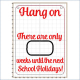 Teacher Teaching Assistant Chalkboard Countdown WEEKS to the School Holidays In the Hoop Embroidery Design 5x7 hoop