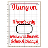 Teacher Teaching Assistant Chalkboard Countdown WEEKS to the School Holidays In the Hoop Embroidery Design 5x7 hoop