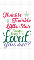 Digital Embroidery Design. 5 x 7 Hoop. Twinkle twinkle little star, do you know how loved you are? wording baby blanket new baby